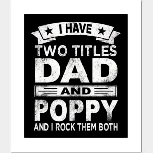 poppy i have two titles dad and poppy Posters and Art